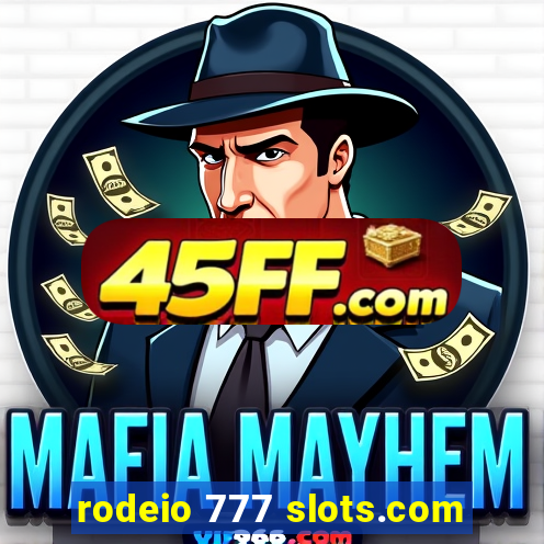 rodeio 777 slots.com